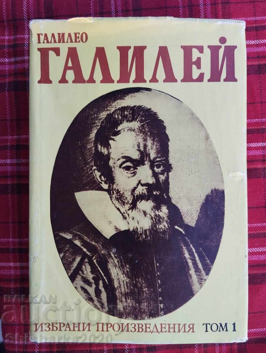 Galileo Galilei Selected Works Volume 1