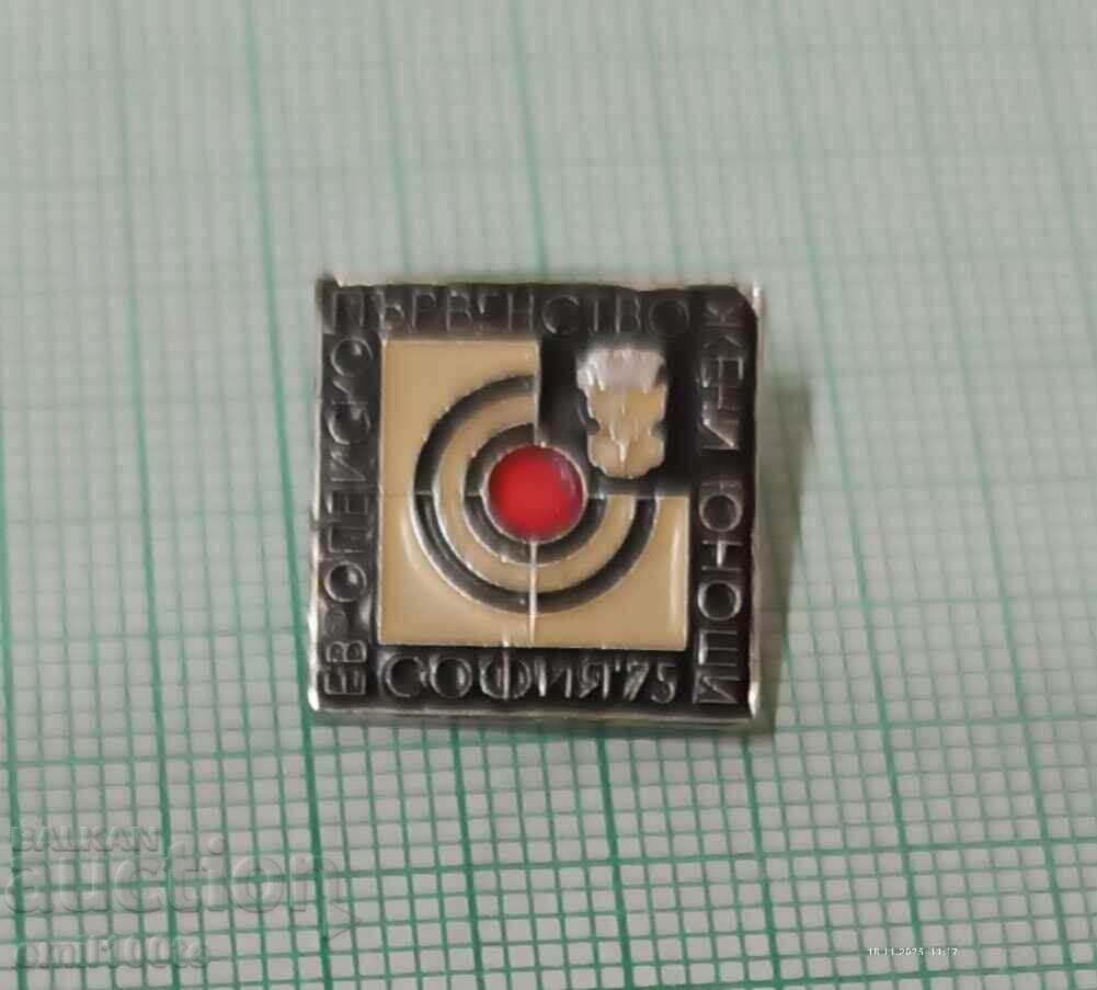 Значка- Европейско първенство стрелба жени и юноши София 75 с цена 3.00 лв. | € 1.53 Значка- Европейско първенство стрелба жени и юноши София 75 с цена 3.00 лв. | € 1.53