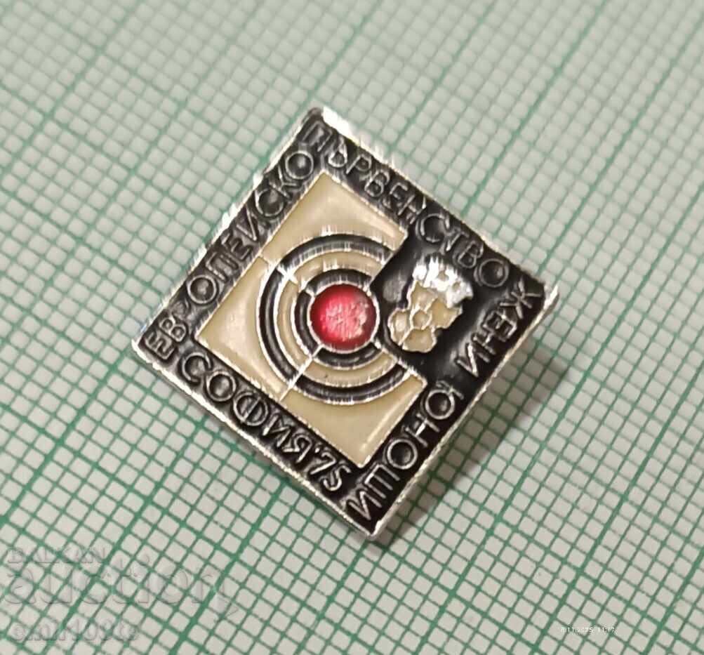 Аукцион Значка- Европейско първенство стрелба жени и юноши София 75 Аукцион Значка- Европейско първенство стрелба жени и юноши София 75