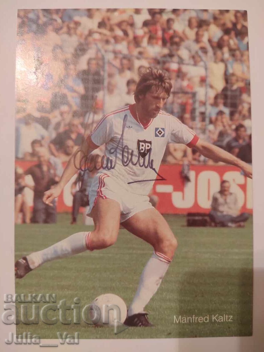 Football - Autograph of Manfred Kaltz - Hamburger Football - Autograph of Manfred Kaltz - Hamburger