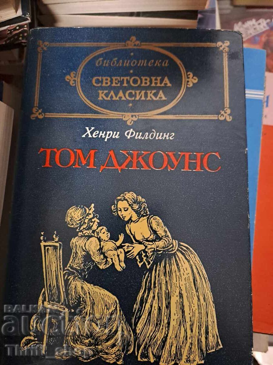 World Classics - Tom Jones - Henry Fielding World Classics - Tom Jones - Henry Fielding