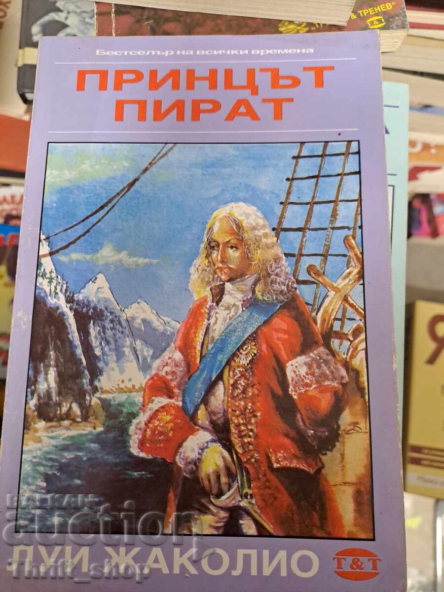 The pirate prince Louis Jacoglio The pirate prince Louis Jacoglio