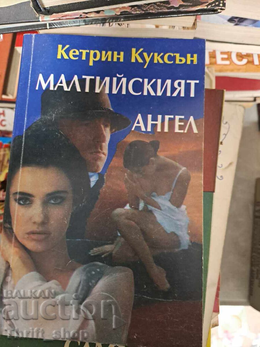 The Maltese Angel by Catherine Cookson The Maltese Angel by Catherine Cookson