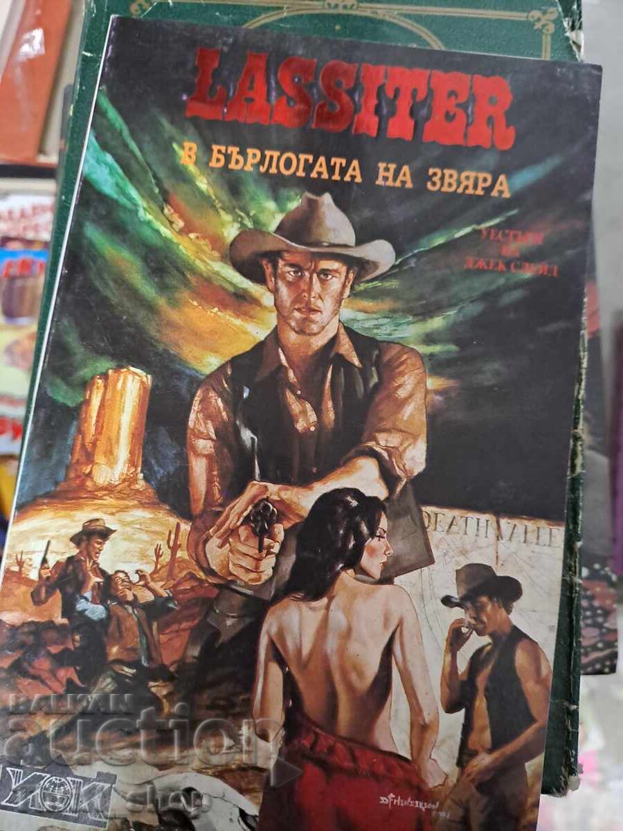 Lassiter. Book 1: Into the Beast's Lair Jack Slade Lassiter. Book 1: Into the Beast's Lair Jack Slade