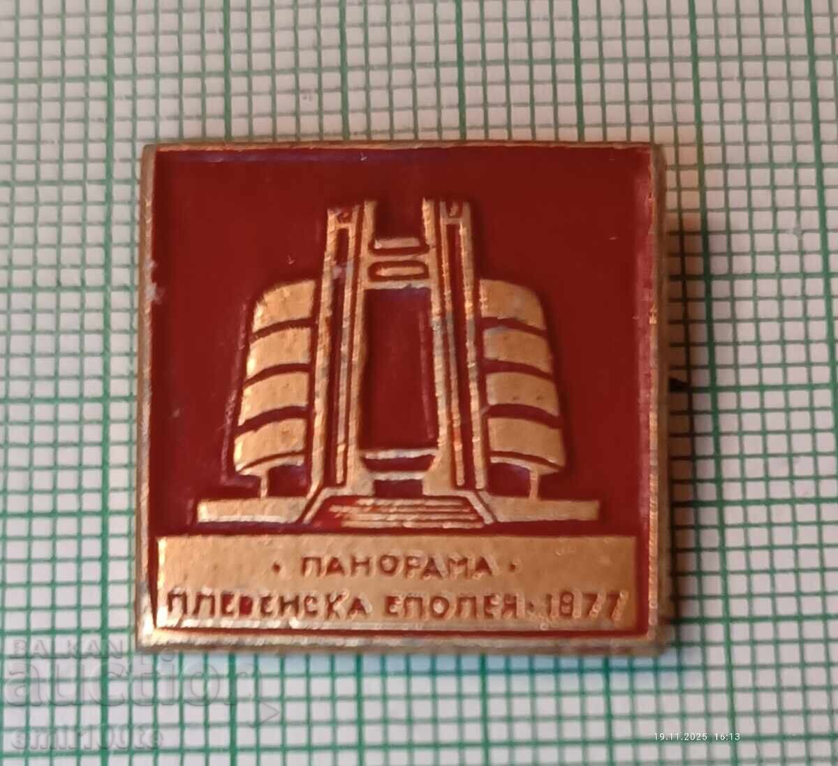 Insigna - Panorama Pleven Epic 1877 Pleven Insigna - Panorama Pleven Epic 1877 Pleven