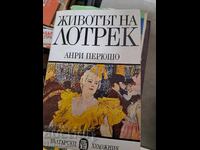 The Life of Lautrec Henri Perruchot