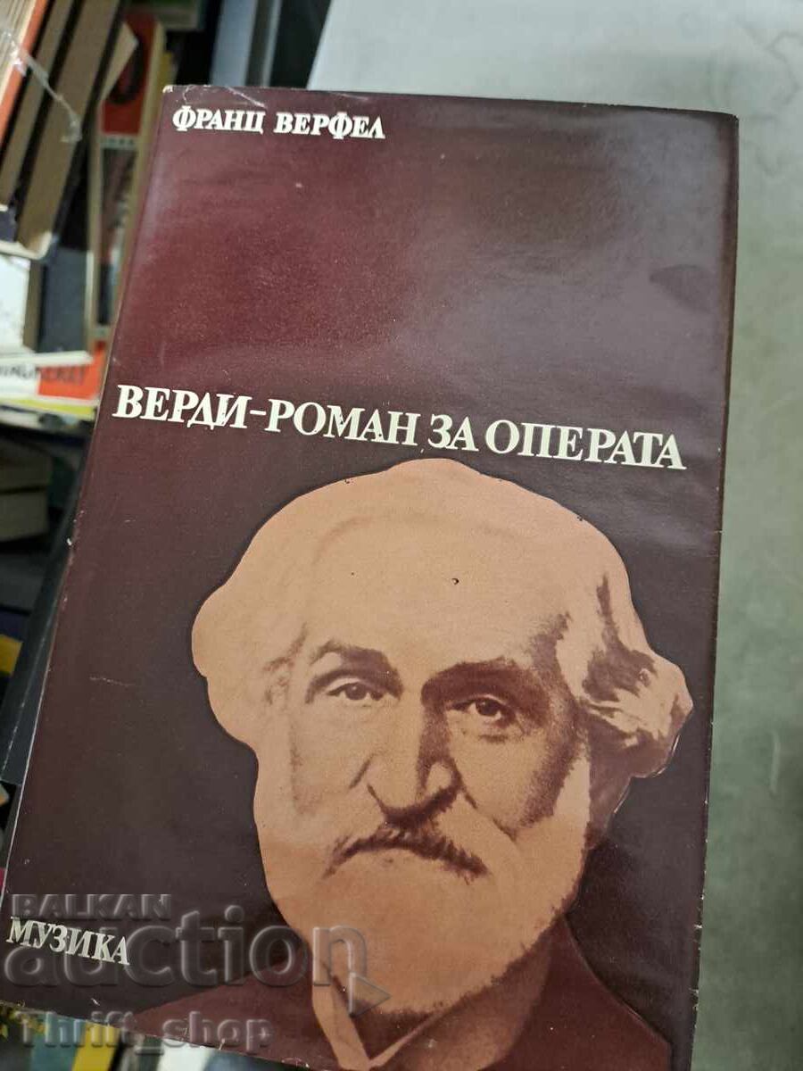 Verdi - a novel about the opera Franz Werfel Verdi - a novel about the opera Franz Werfel