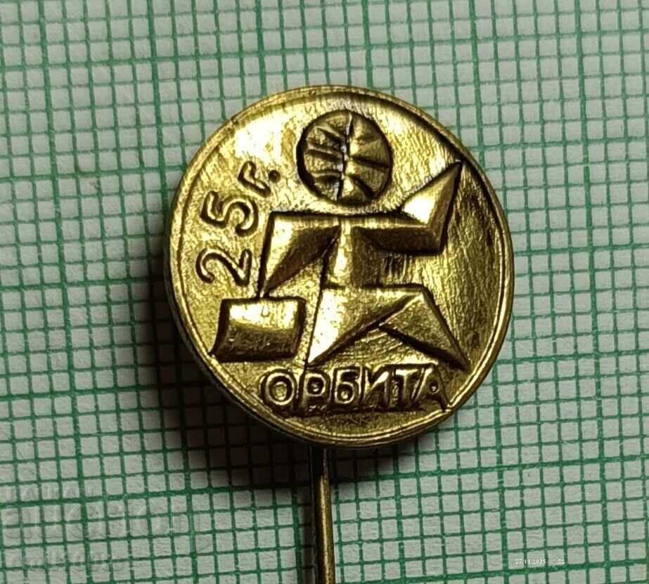 Insigna - 25 de ani BMT Orbita Biroul de Turism pentru Tineret