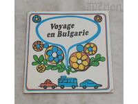 CĂLĂTORIE PRIN BULGARIA BROȘURĂ 198.. a. FRANCEZĂ
