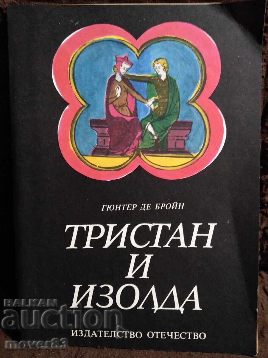 Τρίσταν και Ιζόλδη. Γκύντερ ντε Μπρόιν