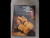 Old paintings in Soviet Museums