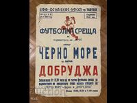 FOOTBALL, POSTER FROM 1967 "CHERNO MORE" VARNA, DOBRUDZHA DOBRICH