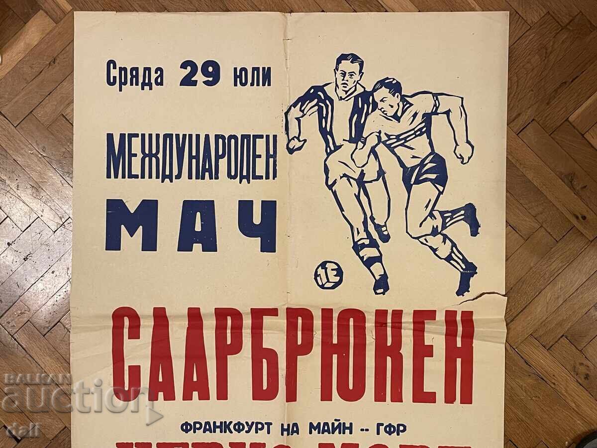 Football, Poster, 1960s "Cherno More" Varna - Saarbrücken FRG with price 50.00 BGN | € 25.56 Football, Poster, 1960s "Cherno More" Varna - Saarbrücken FRG with price 50.00 BGN | € 25.56