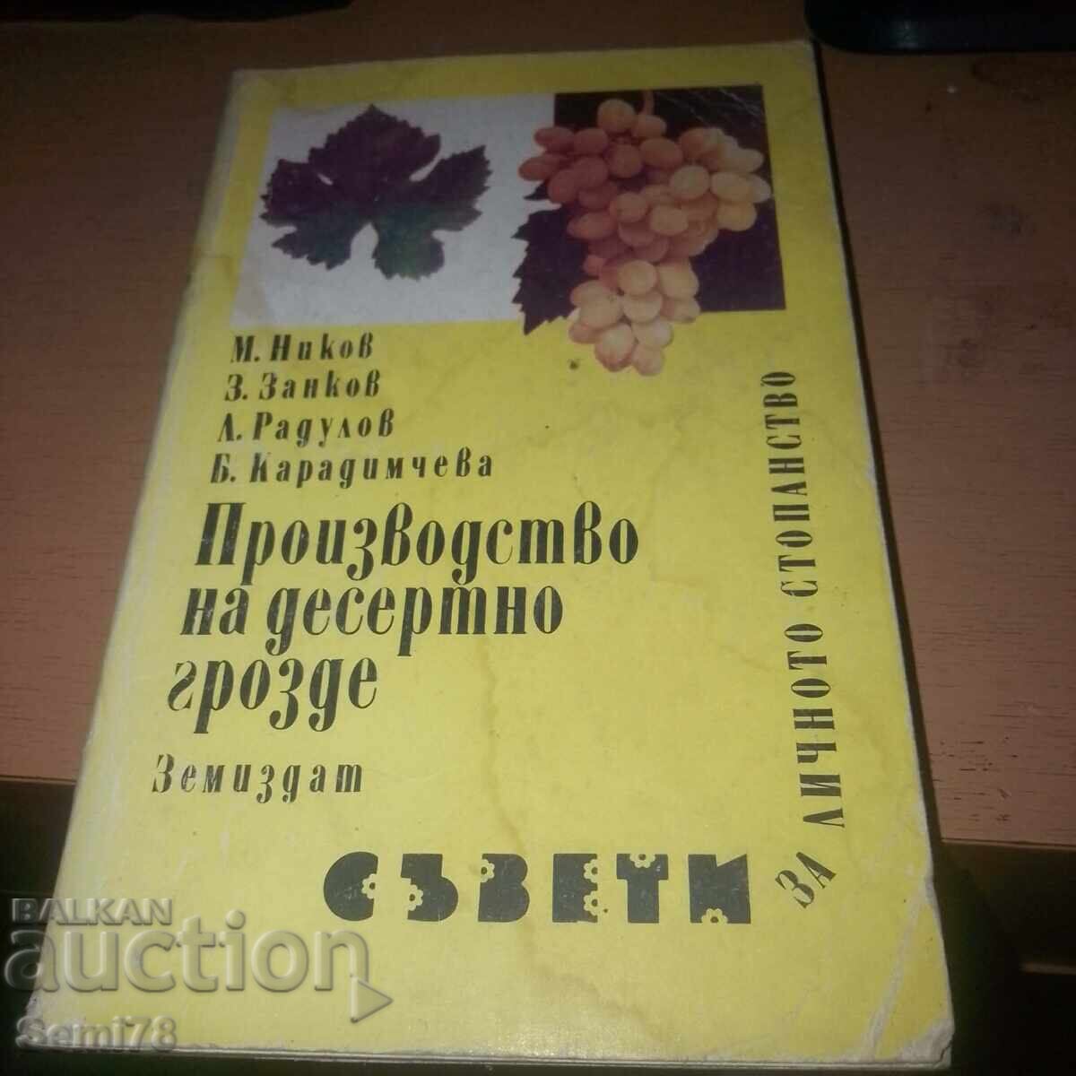 Producția de struguri de desert Producția de struguri de desert