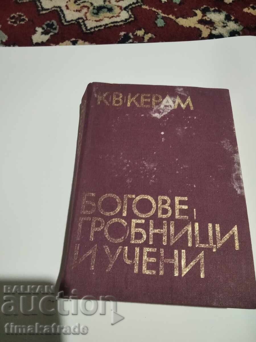 Zei, morminte și savanți. Roman despre arheologie Zei, morminte și savanți. Roman despre arheologie