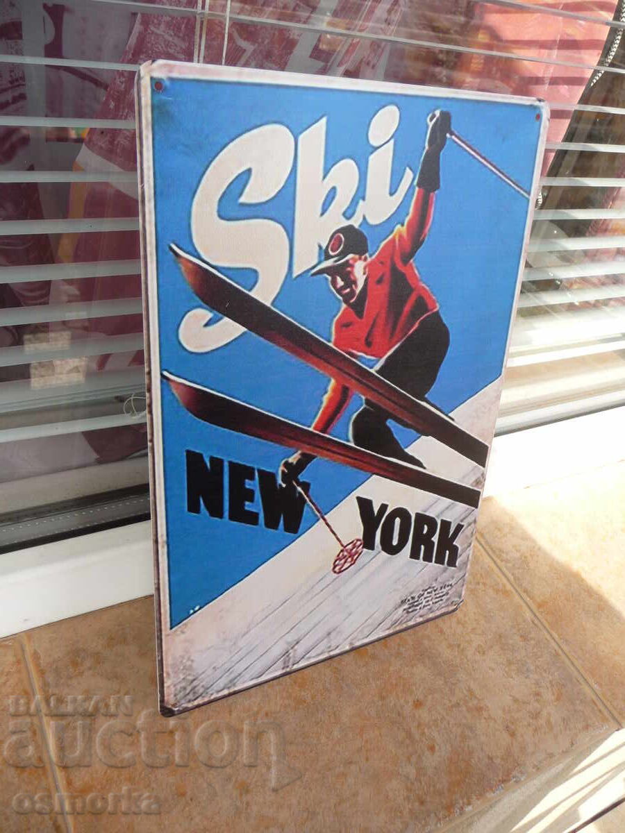 Metal sign, various Ski New York jumps slalom poles branded with price 18.00 BGN | € 9.20 Metal sign, various Ski New York jumps slalom poles branded with price 18.00 BGN | € 9.20