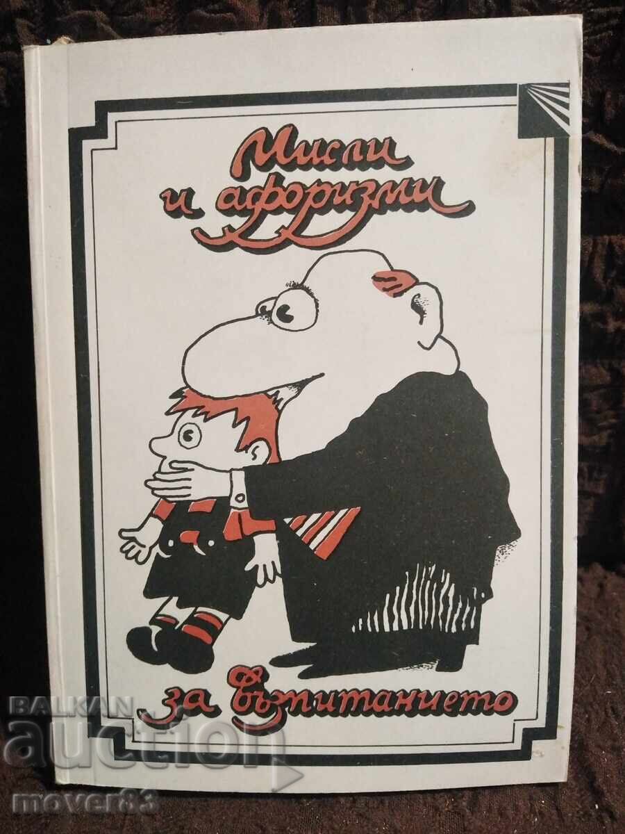 Thoughts and aphorisms about education Thoughts and aphorisms about education