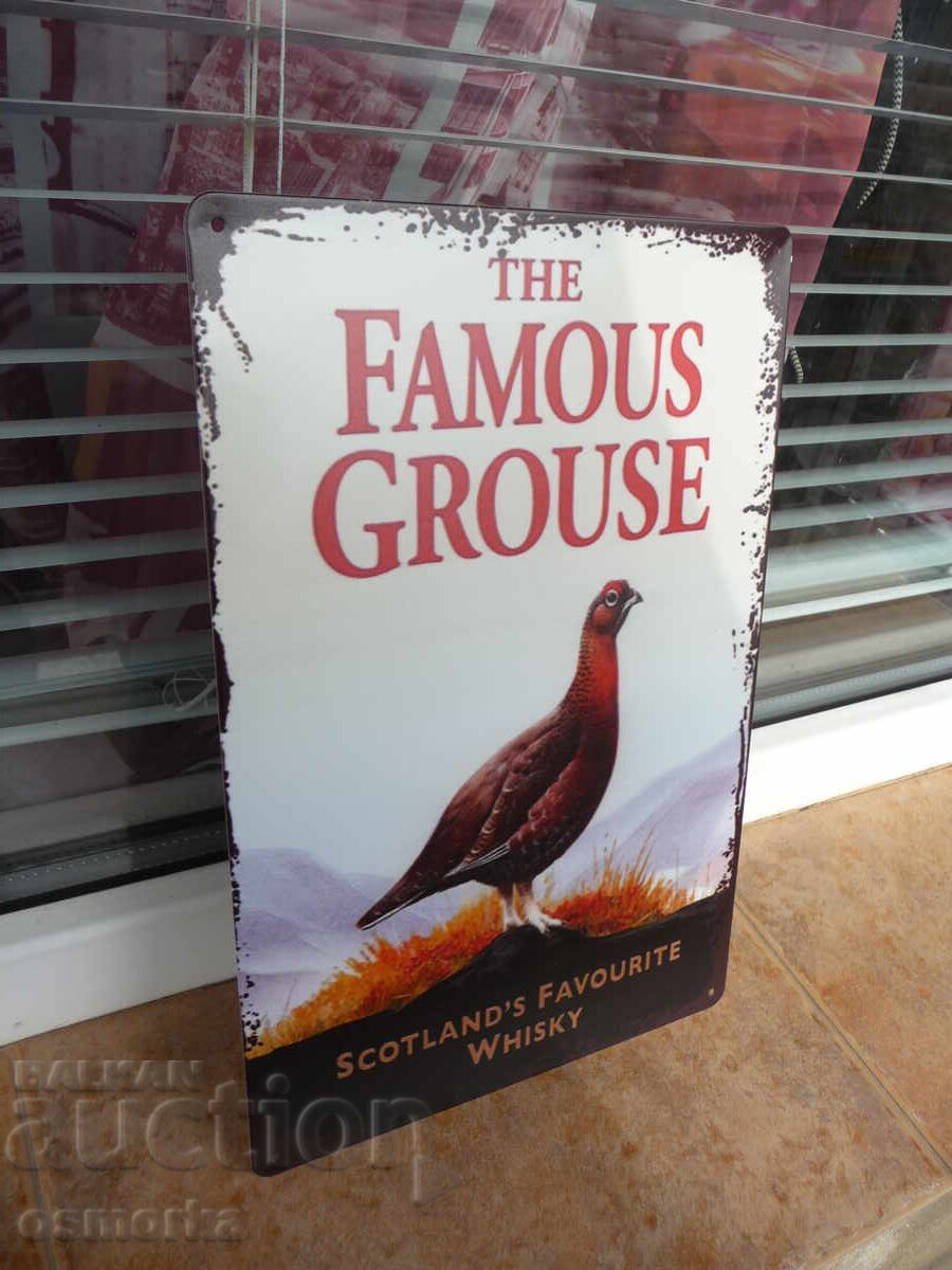 Metal Whiskey Sign The Famous Grouse Best Selling Scotch with price 18.00 BGN | € 9.20 Metal Whiskey Sign The Famous Grouse Best Selling Scotch with price 18.00 BGN | € 9.20