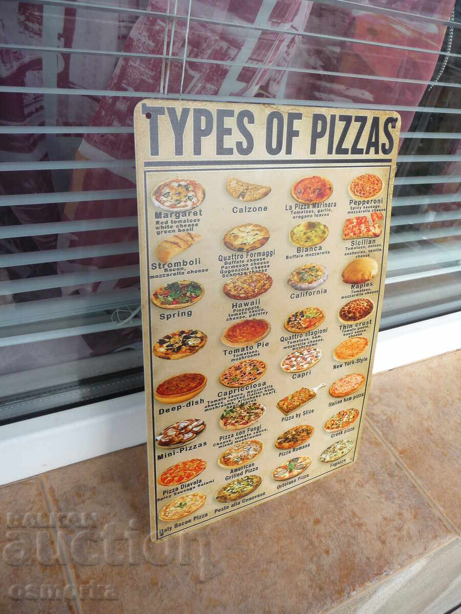 Μεταλλική πινακίδα φαγητού Είδη πίτσας Μαργαρίτα Καλτσόνε Πιπερόνι με τιμή 18.00 BGN | € 9.20 Μεταλλική πινακίδα φαγητού Είδη πίτσας Μαργαρίτα Καλτσόνε Πιπερόνι με τιμή 18.00 BGN | € 9.20