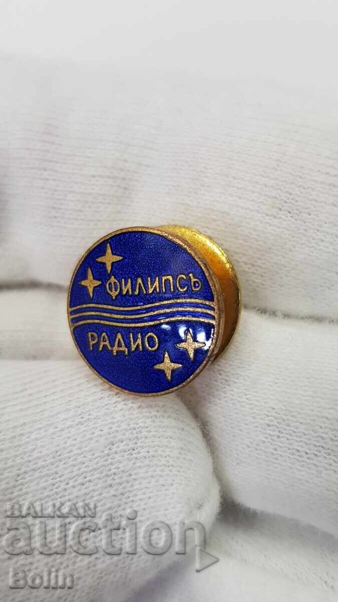 Rar semn publicitar regal bulgar Radio - "PHILIPS" cu preț € 71.58 | 140.00 BGN Rar semn publicitar regal bulgar Radio - "PHILIPS" cu preț € 71.58 | 140.00 BGN
