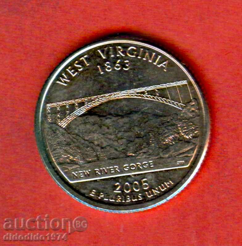 SUA USA 25 cenți emisiune 2005 P WEST VIRGINIA NOUĂ UNC