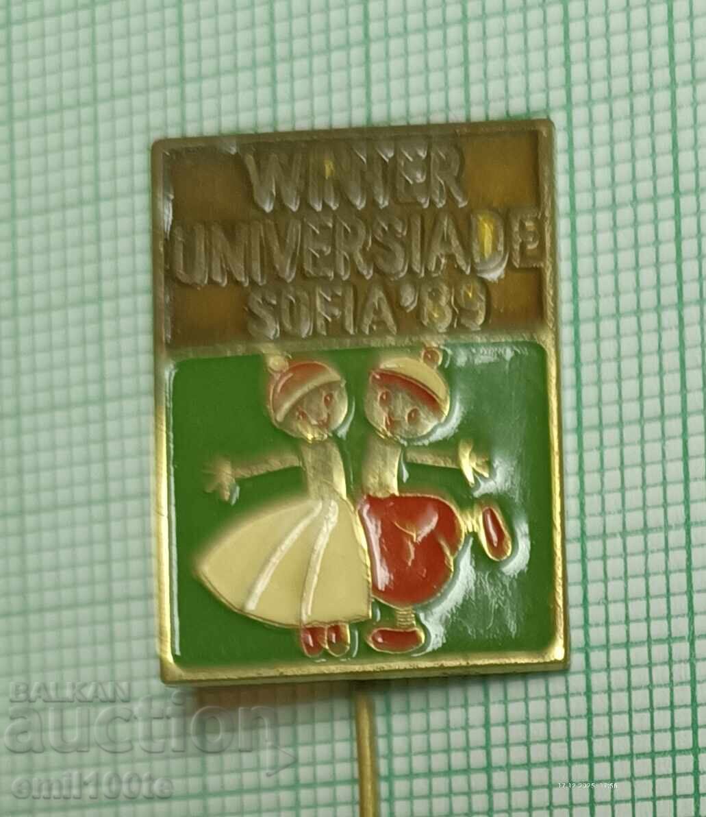 Insigna - Universiada de iarnă Sofia 89 cu preț € 2.56 | 5.01 BGN