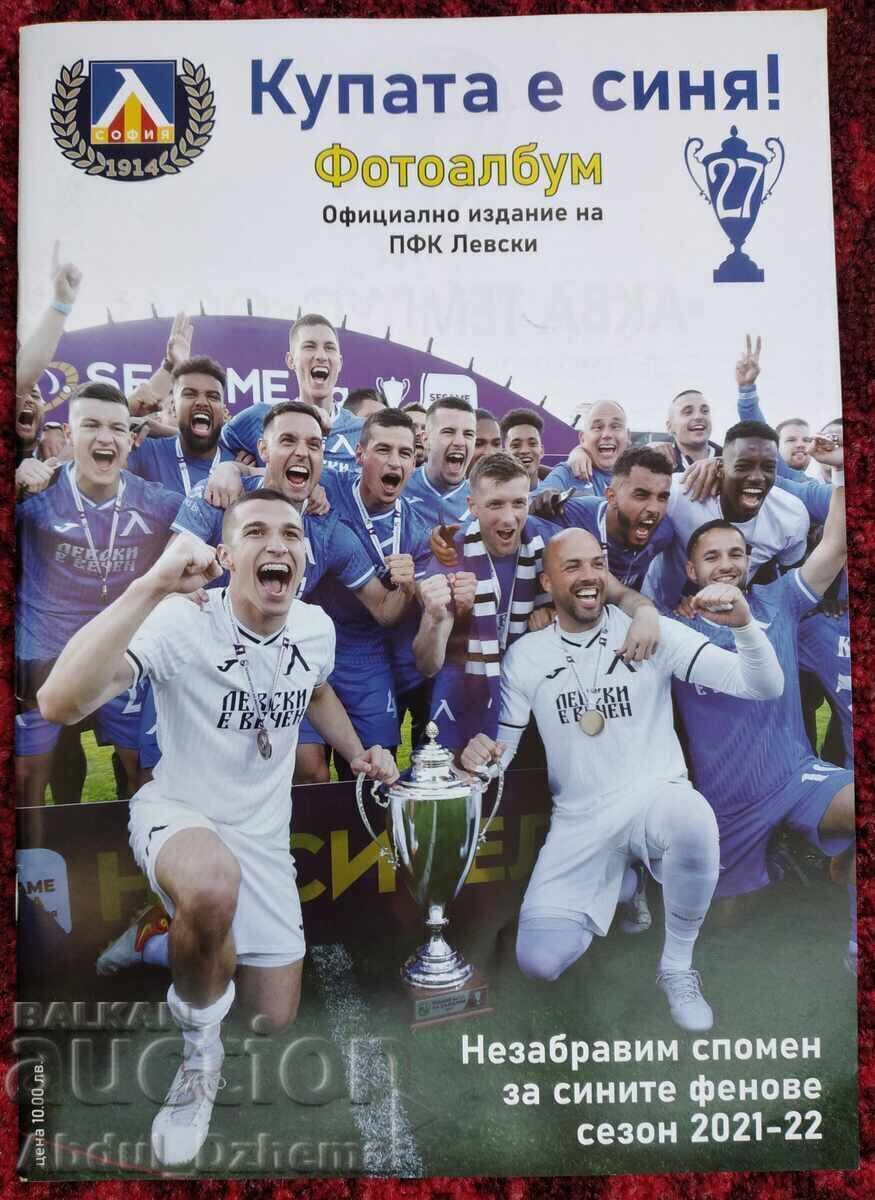 "The Cup is Blue" 2022 - photo album, Levski, football