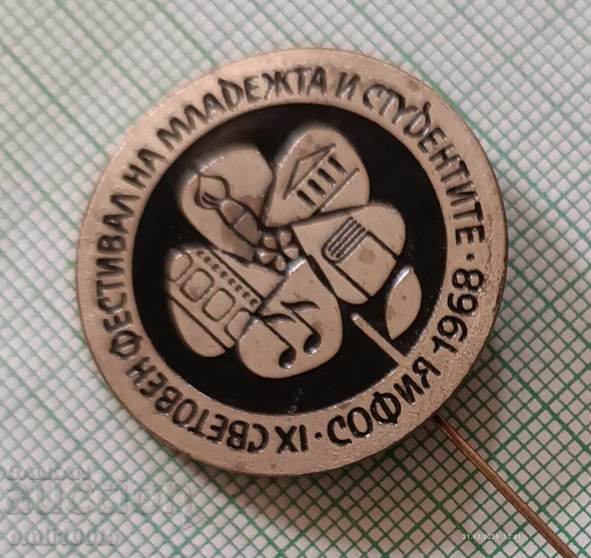 Insigna Festivalul Mondial al Tineretului și Studenților Sofia 1968 cu preț € 1.02 | 1.99 BGN