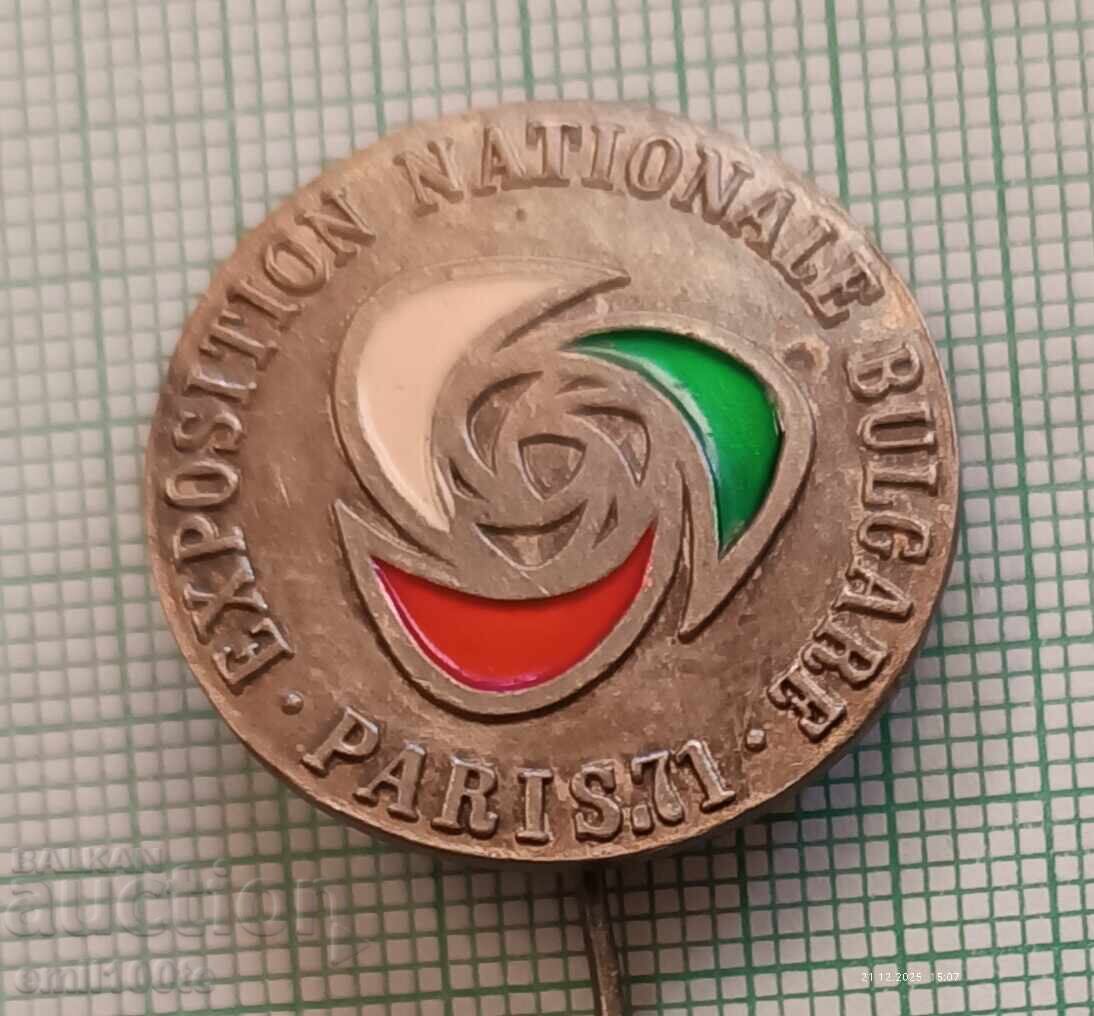 Insigna - Expoziție Bulgară Paris 71
