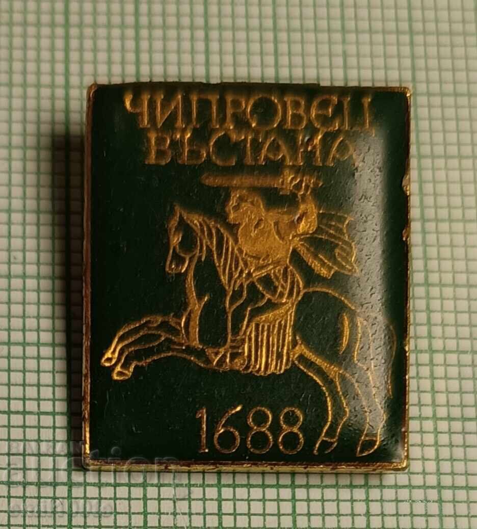 Значка- Чипровец въстана 1688 г. 300 г. Чипровско въстание с цена € 1.53 | 2.99 лв. Значка- Чипровец въстана 1688 г. 300 г. Чипровско въстание с цена € 1.53 | 2.99 лв.