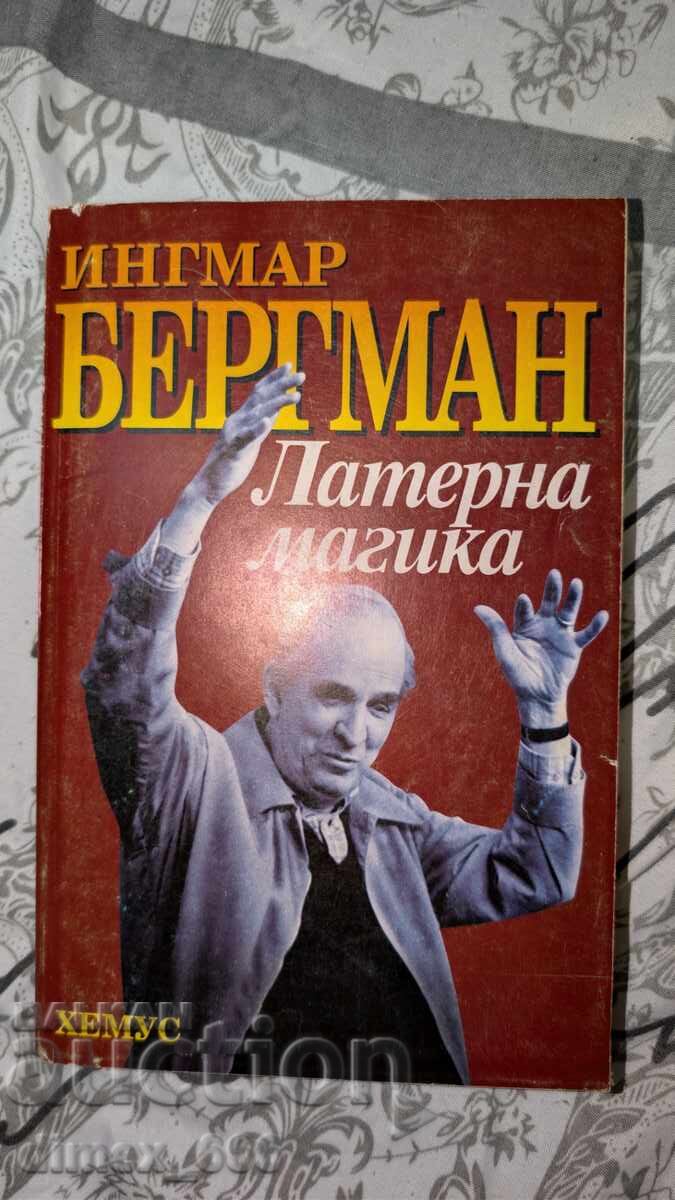 Laterna Magika Ingmar Bergman Laterna Magika Ingmar Bergman