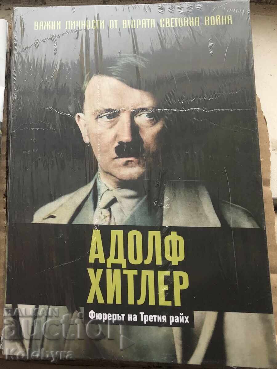 Rolul Adolf Hitler Fuhrer al treilea Reich al celui de-al doilea război mondial