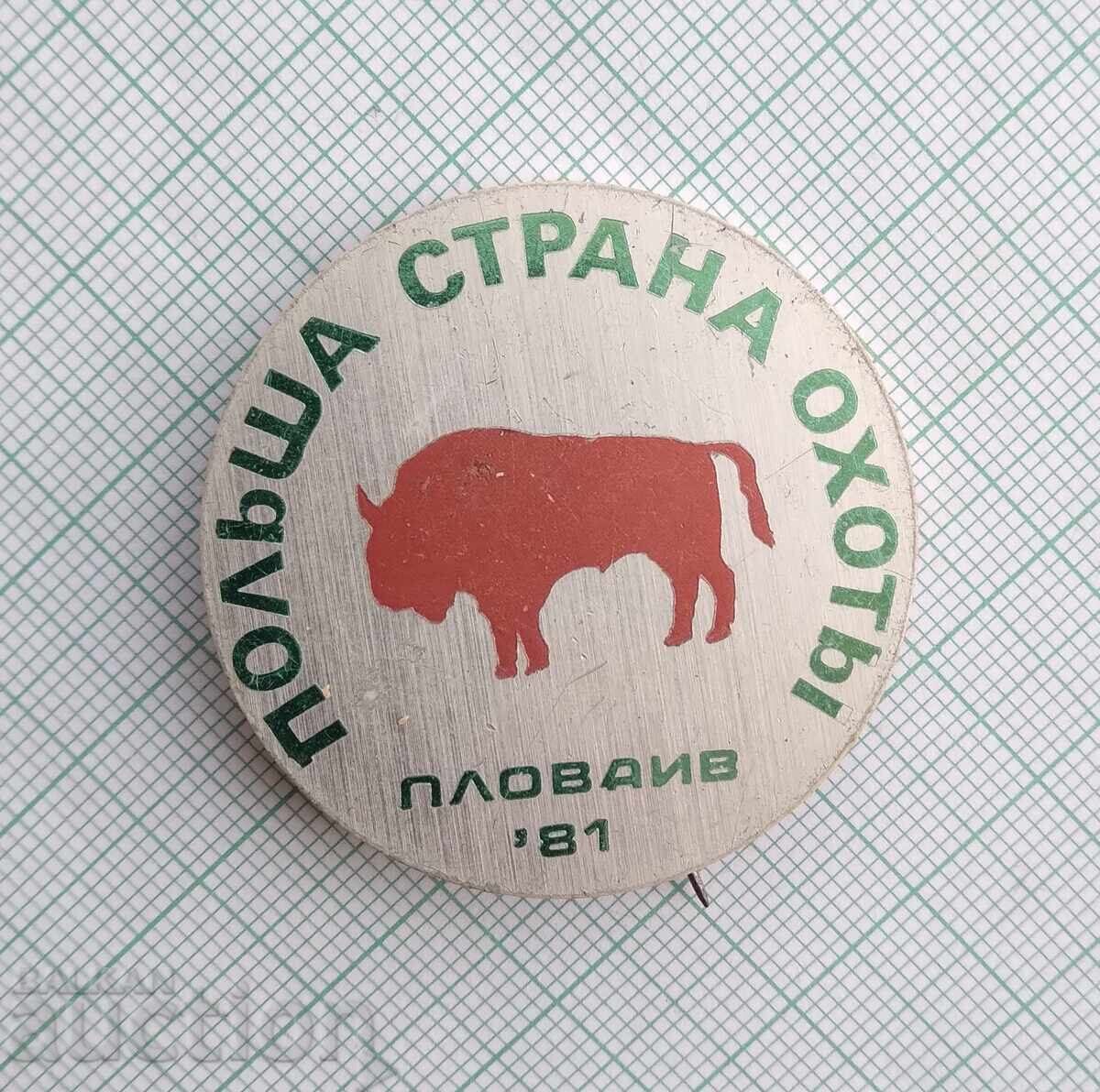 19309 Значка - Полша, страна на лова - Пловдив '81 с цена € 0.51 | 1.00 лв.