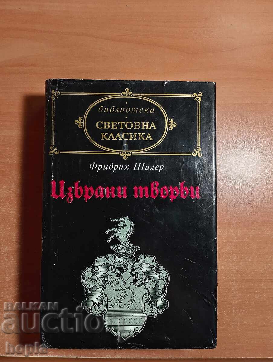 Friedrich Schiller SELECTED WORKS Friedrich Schiller SELECTED WORKS