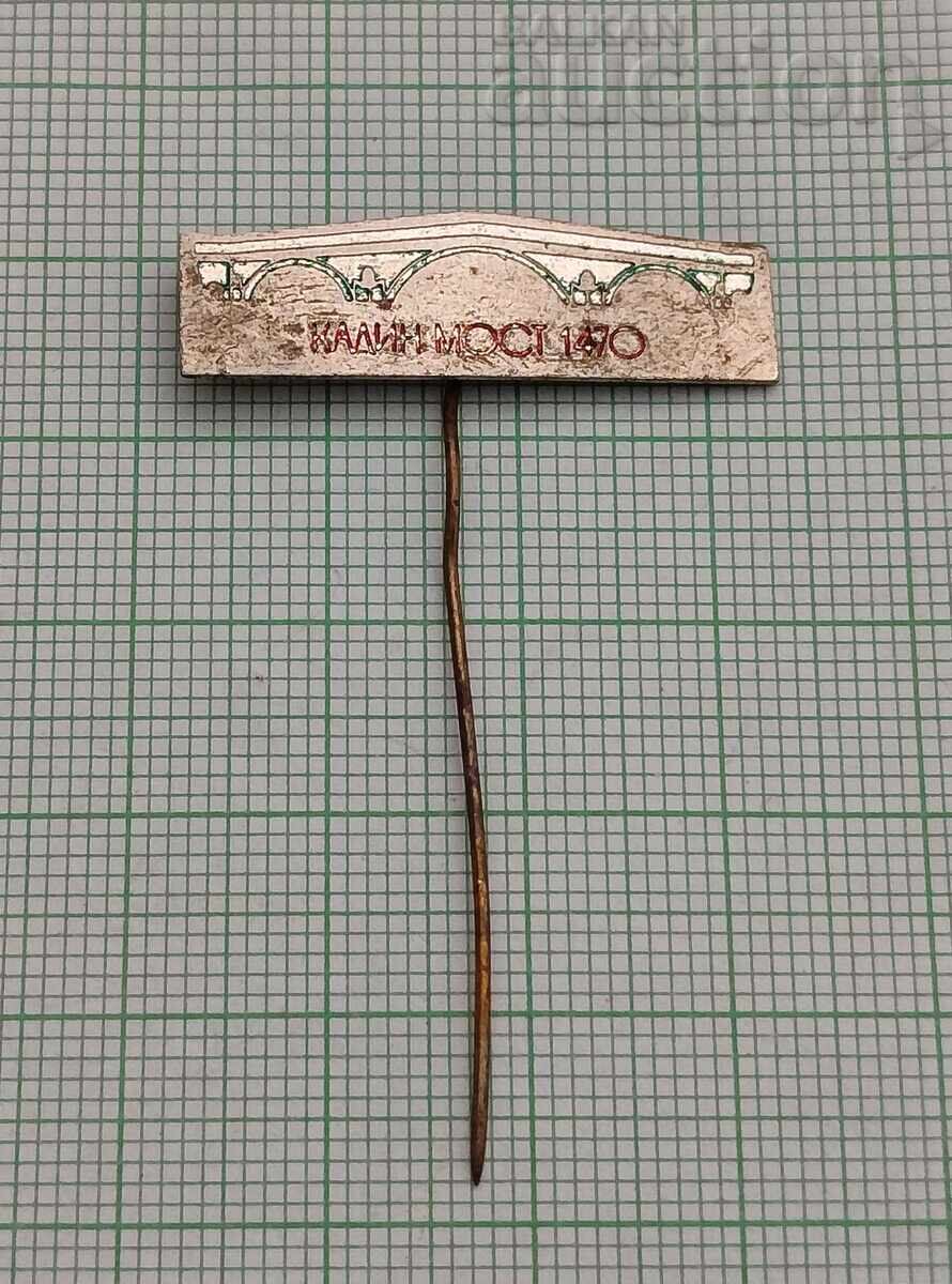 Kadin Most Nevestino 1470 g. Badge