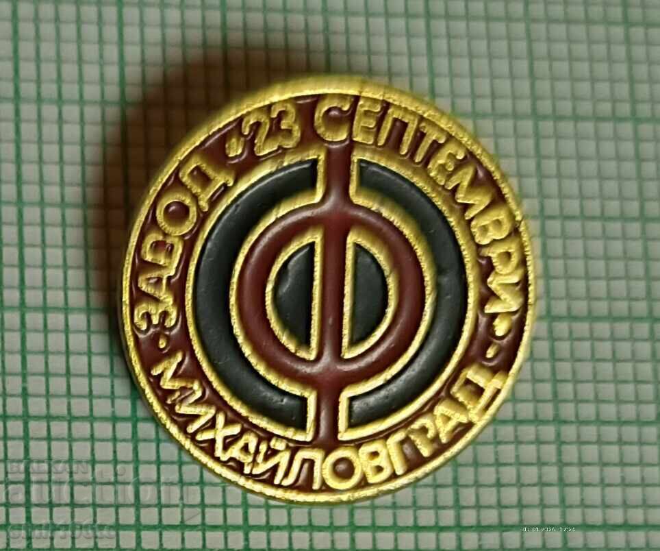 Insigna - Fabrica 23 Septembrie Mihailovgrad