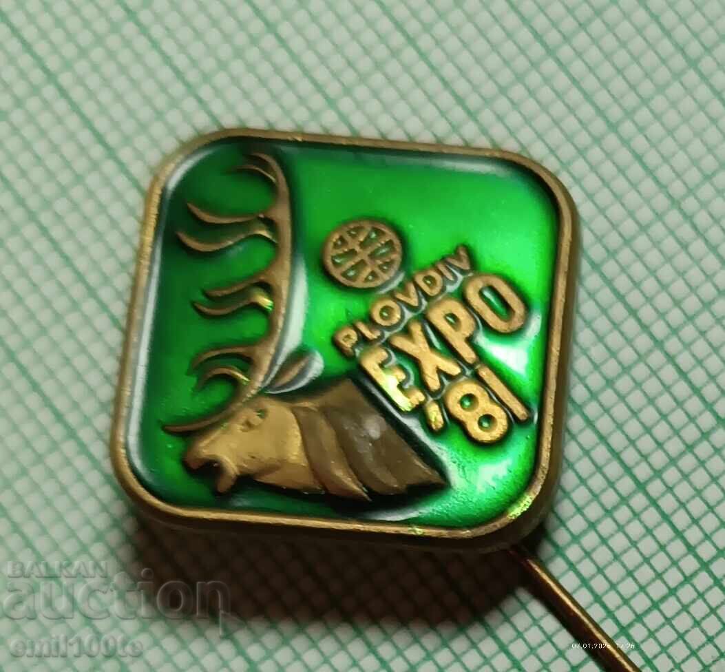 Licitație Insigna - EXPO EXPO 81 Plovdiv Licitație Insigna - EXPO EXPO 81 Plovdiv