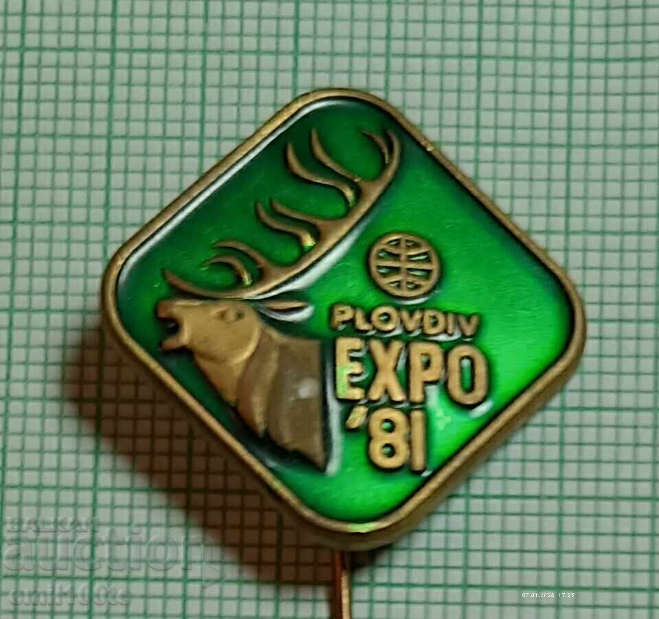Insigna - EXPO EXPO 81 Plovdiv Insigna - EXPO EXPO 81 Plovdiv