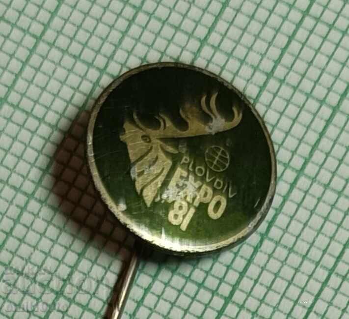 Insigna - EXPO EXPO 81 Plovdiv cu preț € 0.50 | 0.98 BGN Insigna - EXPO EXPO 81 Plovdiv cu preț € 0.50 | 0.98 BGN