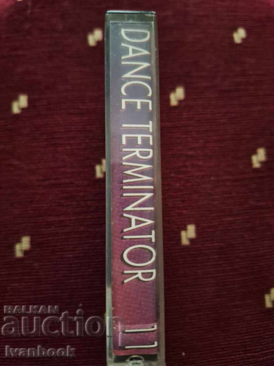 Caseta audio - Dance terminator 11 cu preț € 0.99 | 1.94 BGN