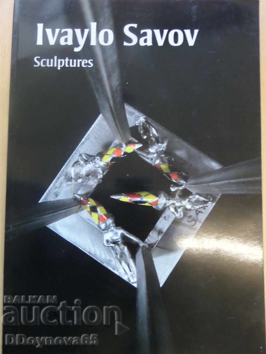 Ivaylo Savov - Sculptures