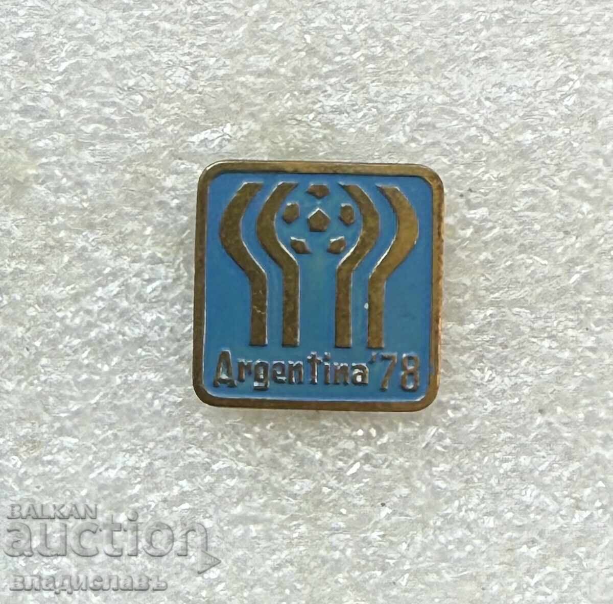 Insigna Campionatului Mondial de Fotbal ARGENTINA 1978