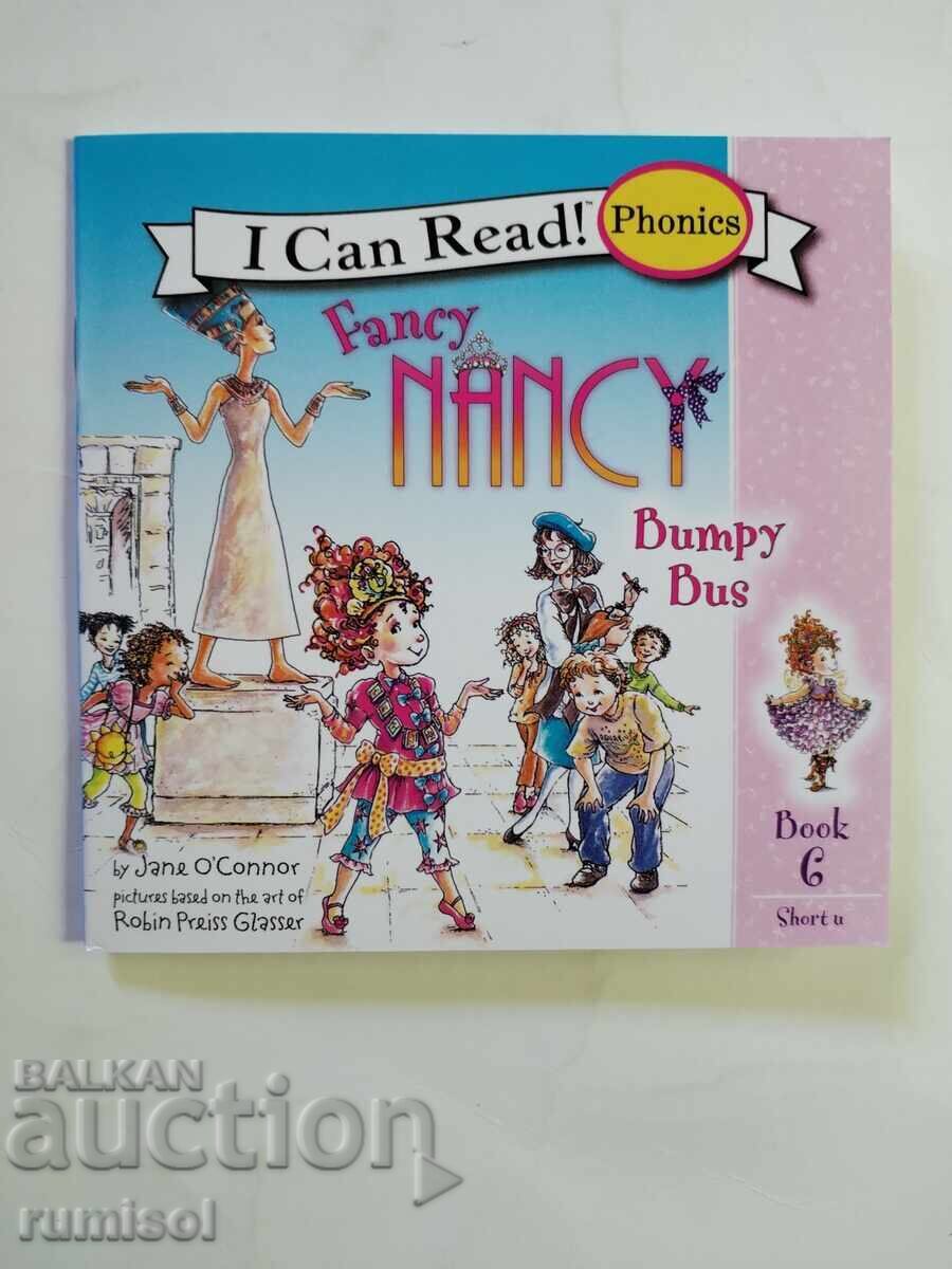 Nancy cea elegantă - 6: Autobuzul cu hopuri, Jane O'Connor Nancy cea elegantă - 6: Autobuzul cu hopuri, Jane O'Connor