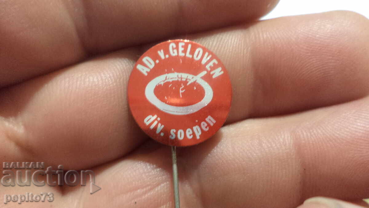 значка рекламна Ad Van Geloven ,марка супи значка рекламна Ad Van Geloven ,марка супи