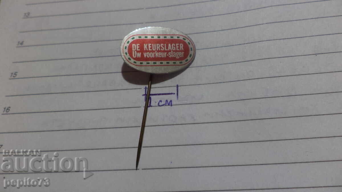 Advertising Badge, De Keurslager, brand of meat products with price € 1.00 | 1.96 BGN Advertising Badge, De Keurslager, brand of meat products with price € 1.00 | 1.96 BGN