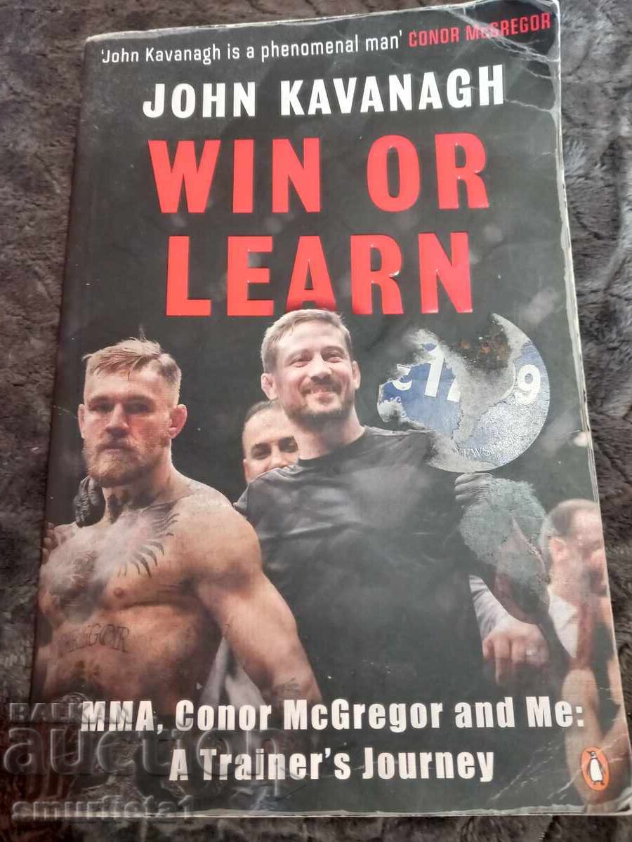 JON KAVANAGH - CÂȘTIGĂ SAU ÎNVAȚĂ JON KAVANAGH - CÂȘTIGĂ SAU ÎNVAȚĂ