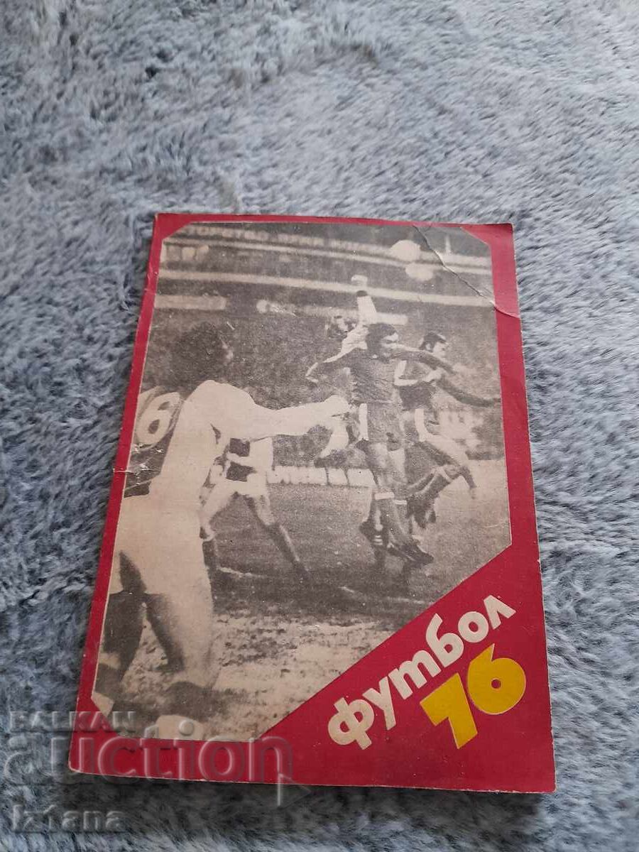 Program vechi de fotbal Fotbal 76