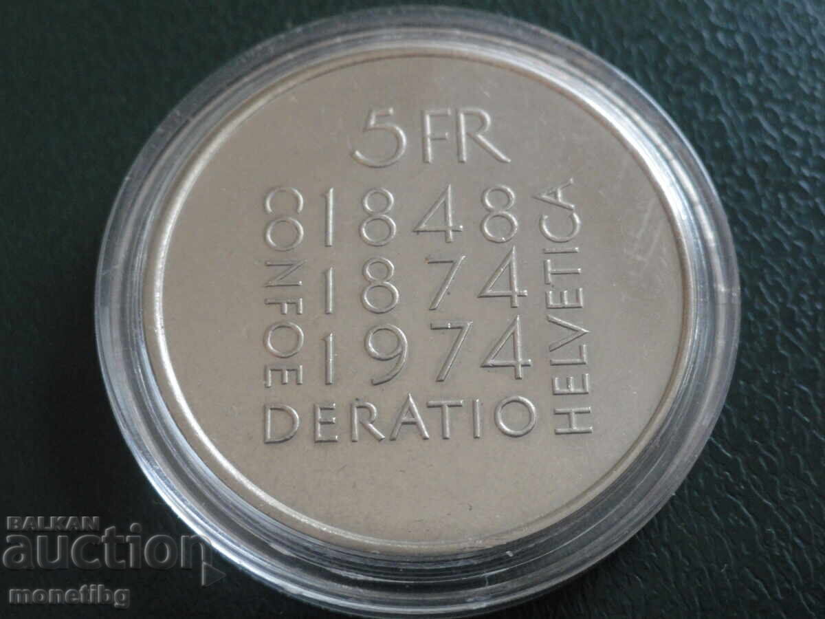 Παράδοση Ελβετία 1974 - 5 φράγκα ''100 χρόνια από την αναθεώρηση της''
