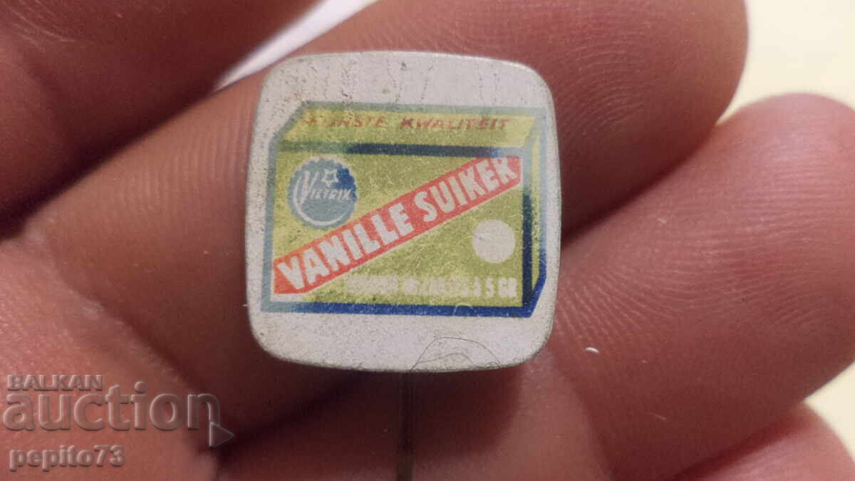 Znachka reklamna ,Vanille Suiker, marka vanilova zakhar