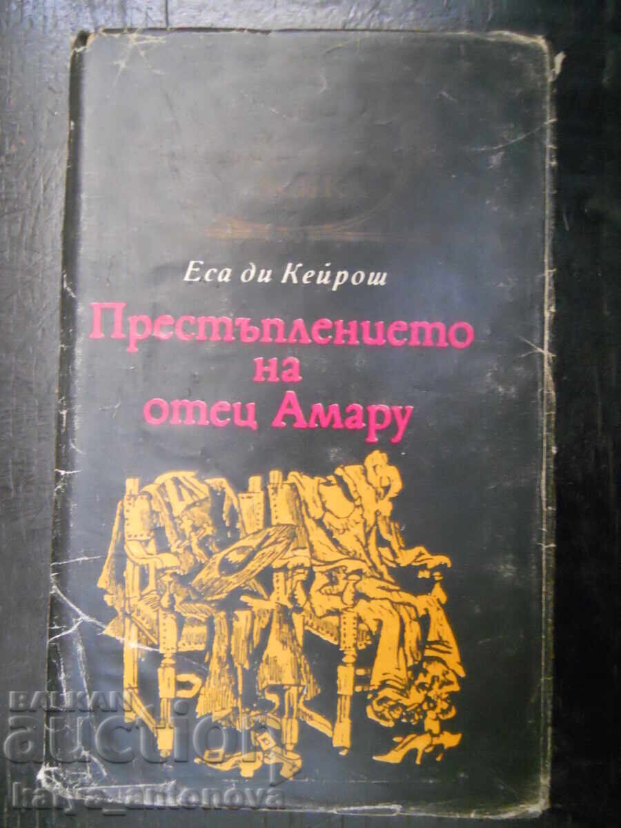 Eça de Queiroz "Crima Părintelui Amaro" Eça de Queiroz "Crima Părintelui Amaro"